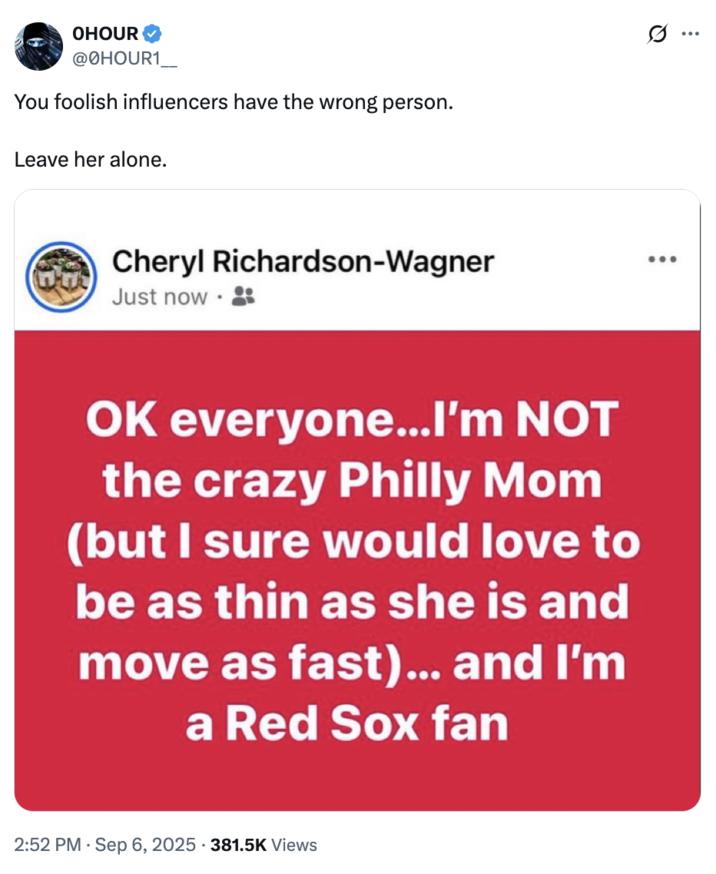 X user @0HOUR1__ tweeted, "You foolish influencers have the wrong person. Leave her alone" alongside a photo of a Facebook user named "Cheryl Richardson-Wagner" denying being Phillies Karen.
