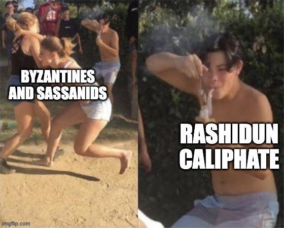 BYZANTINES AND SASSANIDS RASHIDUN CALIPHATE imgflip.com