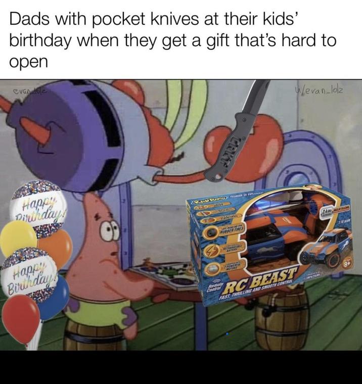 Dads with pocket knives at their kids' birthday when they get a gift that's hard to open evan 162 w/evan_lolz Happy Dirthday! Happy Birthday OFF ROAD NO PR 2.4 RUBBER TIRES 1:18 scale RECHARGEAB Remote Control MOTORS RC BEAST FAST THRILLING AND SMOOTH CONTROL 15 SMPNCIAR