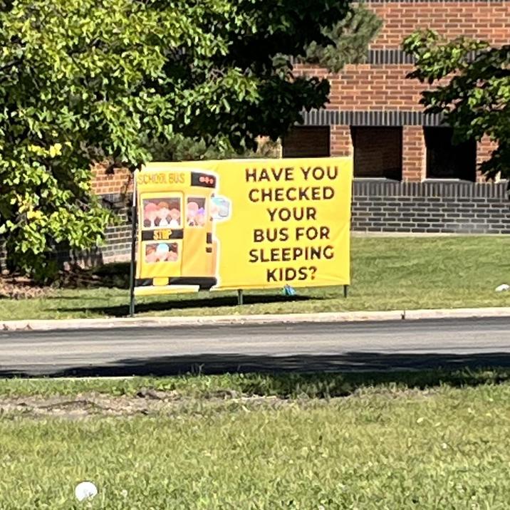 SCHOOL BUS HAVE YOU CHECKED YOUR BUS FOR SLEEPING KIDS?