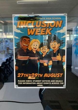 STATE HIGH SCHOOL INCLUSION WEEK 27TH 29TH AUGUST PLEASE CHECK STUDENT NOTICES AND EMAILS FOR INFORMATION ABOUT EVENTS ACROSS THE WEEK.