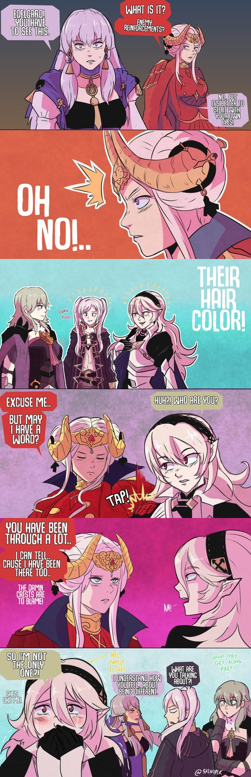 TO SEE THIS WHAT IS IT? ENEMY REINFORCEMENTS? OH NO!.. NO. BUT IT'S BETTER TO SEE IT WITH YOUR OWN EYES! DAWN HUGE 00000 THEIR HAIR COLOR! EXCUSE ME.. HOHSHC RESU BUT MAY I HAVE A WORD? YOU HAVE BEEN THROUGH A LOT.. I CAN TELL.. CAUSE I HAVE BEEN THERE TOO THE DAMN CRESTS ARE TO BLAME! TAP! AM! SO HM NOT THE ONLY ONE?! SHE'S LIKE ME! HAS FAMILY ISSUES I UNDERSTAND HOW YOU FEEL ABOUT BEING DIFFERENT. WHAT ARE YOU TALKING ABOUT?! Wow! THEY GET ALONG FAST! @SKINIPIK