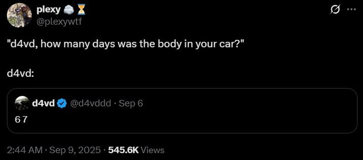 "d4vd, how many days was the body in your car?" A tweet reading, "d4vd, how many days was the body in your car?"