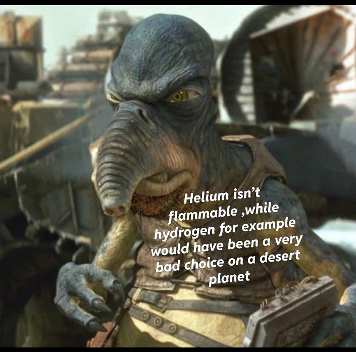 Helium isn't flammable,while hydrogen for example would have been a very bad choice on a desert planet