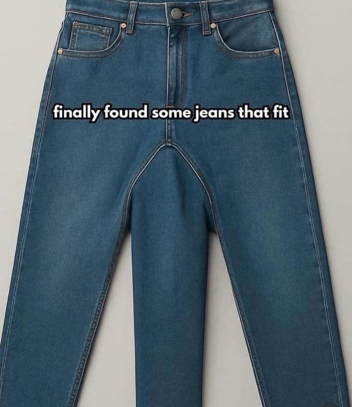 Spring Jeans Meme My fav pair of jeans | /r/memes | Know Your Meme
