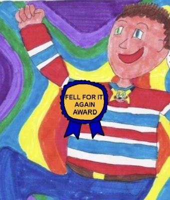 FELL FOR IT AGAIN AWARD