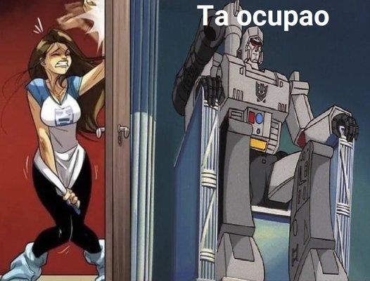Megatron Is Pooping A version of the ta ocupao meme. The meme shows Megatron on the toilet.