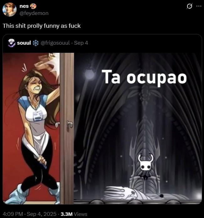 This s--- prolly funny af A reaction to the Hollow Knight Ta Ocupao meme. The post reads, "This s--- prolly funny as f."
