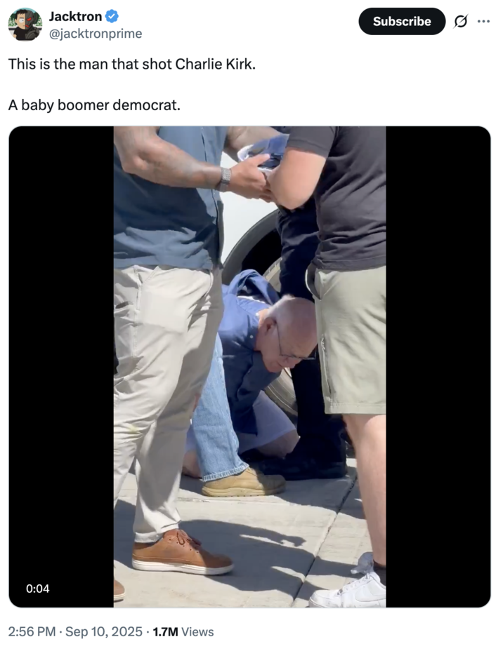 This is the man that shot Charlie Kirk. A baby boomer democrat. A "tweet":https://knowyourmeme.com/memes/sites/twitter-x "reposting":https://knowyourmeme.com/memes/repost the video of the alleged gunman in the Charlie Kirk shooting.