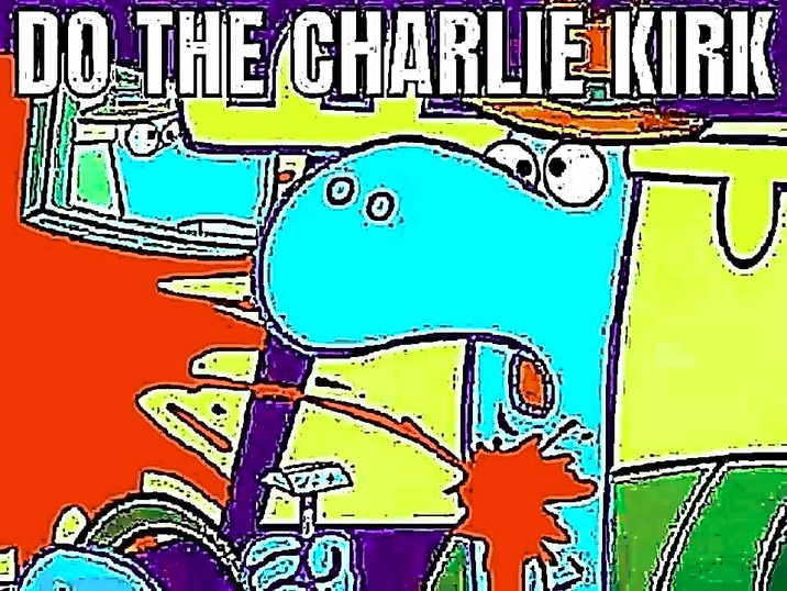 DO THE CHARLIE KIRK ㅇ
