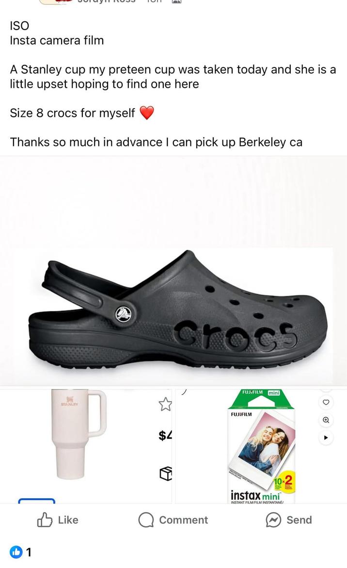 ISO Insta camera film A Stanley cup my preteen cup was taken today and she is a little upset hoping to find one here Size 8 crocs for myself Thanks so much in advance I can pick up Berkeley ca 1 脉 STANLEY Like cross $4 D Comment FUJ.FILM mini FUJIFILM SMULATED & 10x2 instax mini INSTANT FILM/FILM INSTANTANÉ/ Send