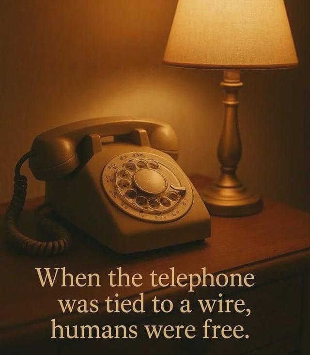 64 87 930 00 69 When the telephone was tied to a wire, humans were free.