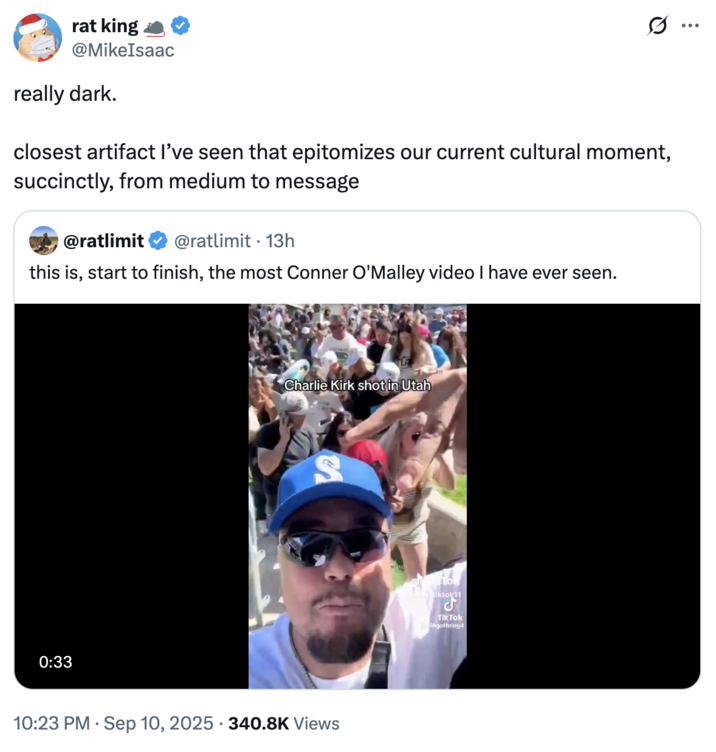 really dark. closest artifact I’ve seen that epitomizes our current cultural moment, succinctly, from medium to message A "quote-tweet":https://knowyourmeme.com/memes/quote-retweets-qrts stating that Eldertiktok11's controversial "viral video":https://knowyourmeme.com/memes/viral-videos from Charlie Kirk's assassination":https://knowyourmeme.com/memes/events/charlie-kirk-shooting-at-utah-valley-university being a "cultural artifact" of 2025.