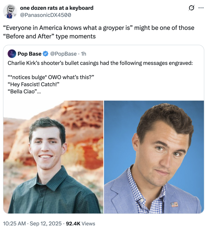 A "quote-tweet":https://knowyourmeme.com/memes/quote-retweets-qrts about Tyler Robinson, the suspected shooter who killed "Charlie Kirk":https://knowyourmeme.com/memes/events/charlie-kirk-shooting-at-utah-valley-university in September 2025.