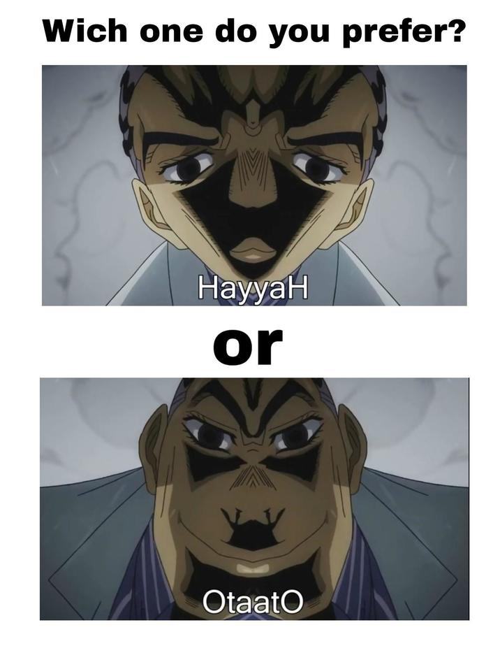 Wich one do you prefer? HayyaH or Otaato