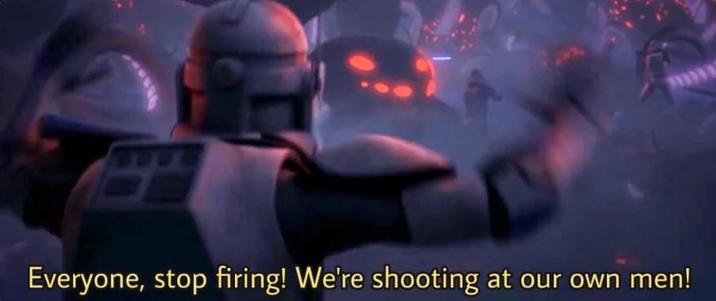 Everyone, stop firing! We're shooting at our own men!
