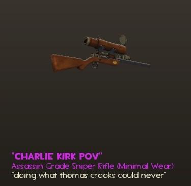 "CHARLIE KIRK POV" Assassin Grade Sniper Rifle (Minimal Wear) "doing what thomas crooks could never"
