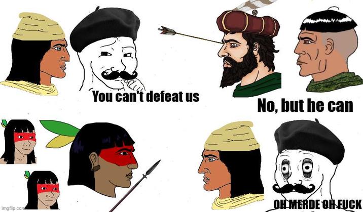 imgflip.com You can't defeat us No, but he can OH MERDE ON F---