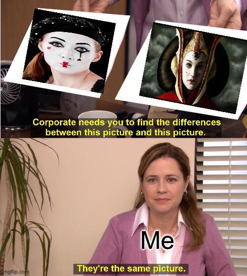 mgflip.com Corporate needs you to find the differences between this picture and this picture. Me They're the same picture.