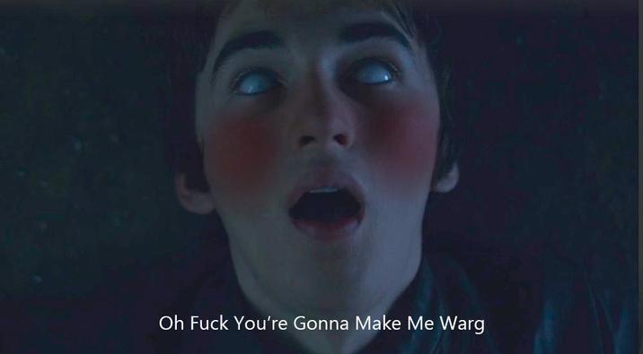 Oh F--- You're Gonna Make Me Warg