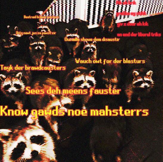 Beatraid by hour givz doar ah kik an and der liburul triks Thts nowt jus ze paust zir Ouenille showe dem disaustir Wauch owt for der blasturs Tayk der brawdcausters Sees deh meens faustér Know gauds noe mahsterrs