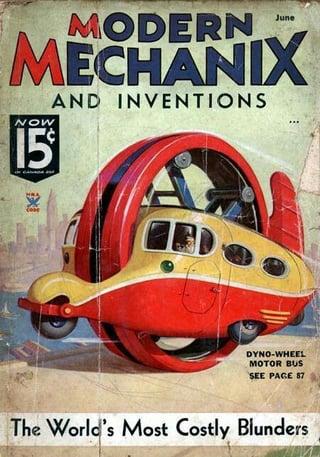 MODERN June MECHANIX NOW 15% AND INVENTIONS EXI DYNO-WHEEL MOTOR BUS SEE PAGE 87 The World's Most Costly Blunders