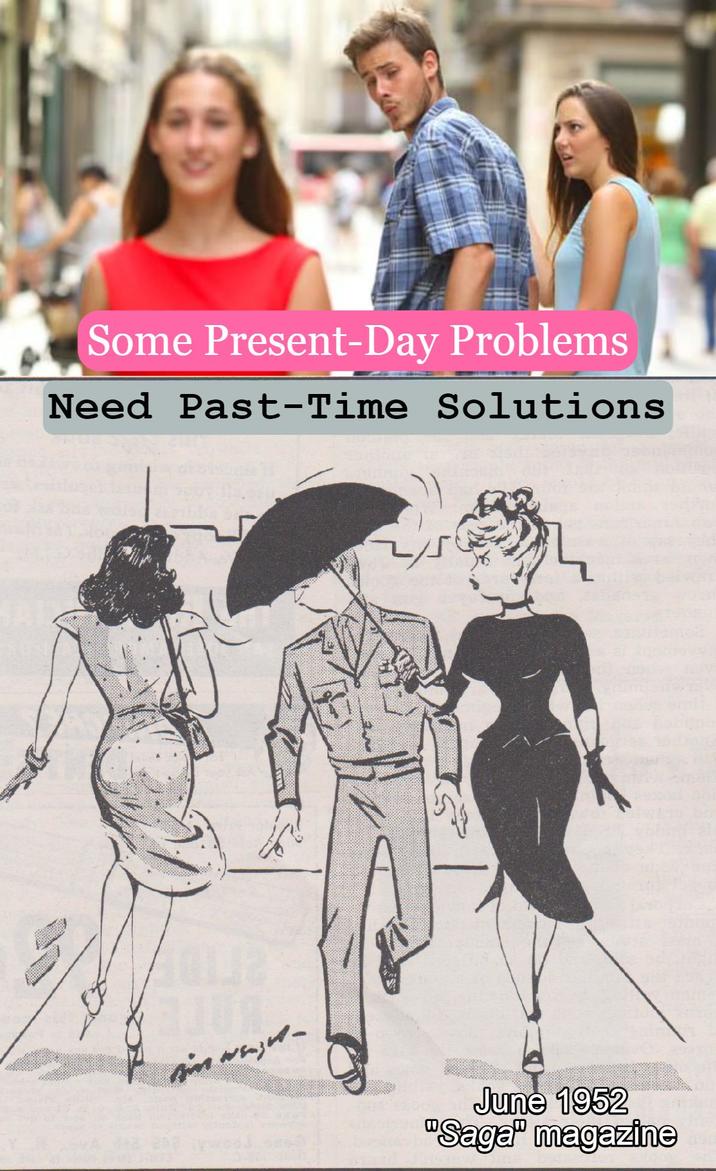 Some Present-Day Problems Need Past-Time Solutions Hist wenzet– June 1952 "Saga" magazine