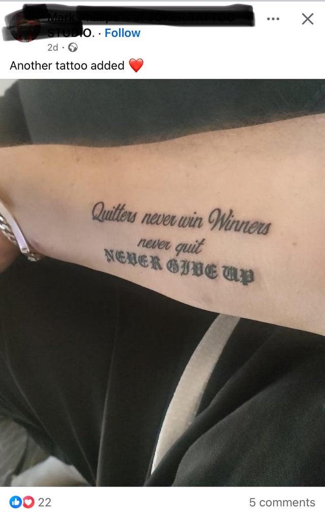 STUDIO. Follow 2d. → Another tattoo added Quitters never win Winners never quit NEVER GIVE UP 22 22 5 comments