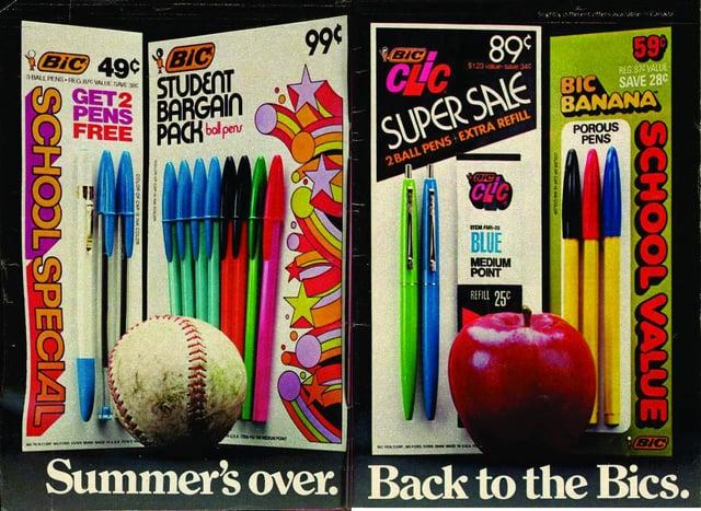 BIC 49¢ BIC STUDENT BALLENEGA VALLE SAVE SCHOOL SPECIAL GET2 PENS BARGAIN FREE PACK bol pens 99 BIC CLC 89% $123ae-save 34 SUPER SALE 2 BALL PENS EXTRA REFILL CHC BLUE MEDIUM POINT REFILL 25 59 REG VALUE BIC SAVE 28 BANANA POROUS PENS SCHOOL VALUE BIC Summer's over. Back to the Bics.