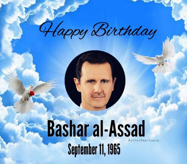 Happy Birthday Bashar al-Assad September 11, 1965 BitterSanctuary