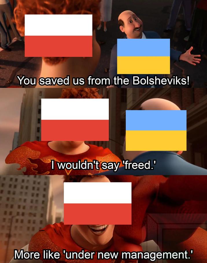 You saved us from the Bolsheviks! I wouldn't say 'freed.' More like 'under new management.'