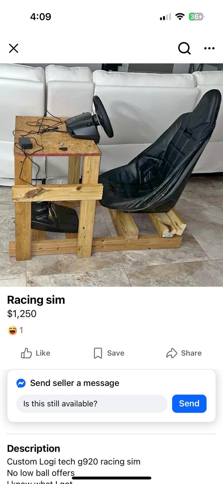 ☑ 4:09 Racing sim $1,250 33 1 ✓ Like Q 364 Save Share Send seller a message Is this still available? Description Custom Logi tech g920 racing sim No low ball offers I know what Last Send