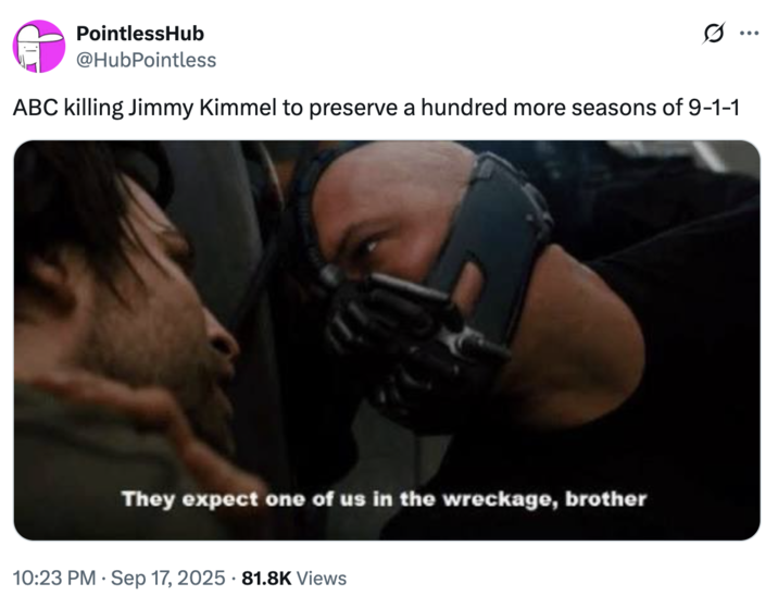 A "tweet":https://knowyourmeme.com/memes/sites/twitter-x about "Jimmy Kimmel":https://knowyourmeme.com/memes/people/jimmy-kimmel being pulled indefinitely from ABC in September 2025, following his comments about the "death of Charlie Kirk":https://knowyourmeme.com/memes/events/charlie-kirk-shooting-at-utah-valley-university and about the suspected shooter, "Tyler Robinson":https://knowyourmeme.com/memes/people/tyler-robinson-suspected-charlie-kirk-shooter.