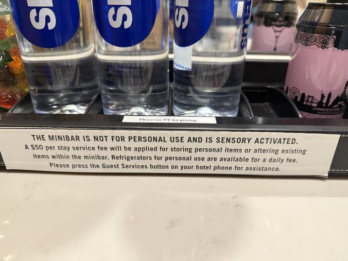 AND IS S porci and glomer distilled water ctrolytes for o S Stilled wate ods Please see TV for pricing THE MINIBAR IS NOT FOR PERSONAL USE AND IS SENSORY ACTIVATED. A $50 per stay service fee will be applied for storing personal items or altering existing items within the minibar. Refrigerators for personal use are available for a daily fee. Please press the Guest Services button on your hotel phone for assistance. CONCENTRE