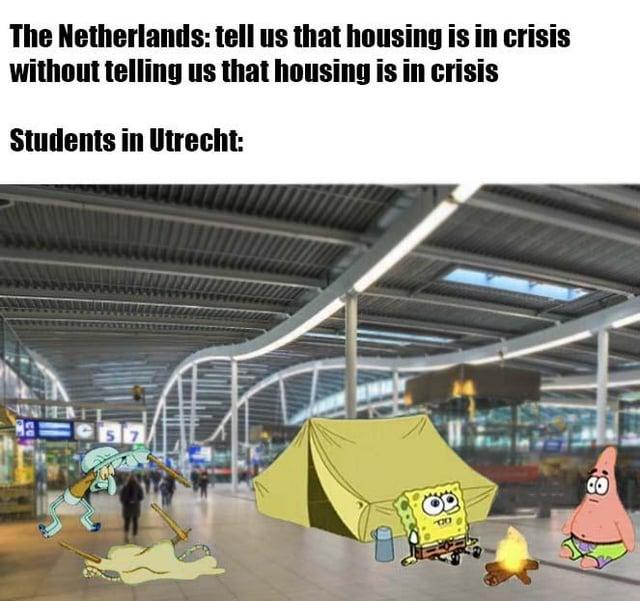 The Netherlands: tell us that housing is in crisis without telling us that housing is in crisis Students in Utrecht: NIENT 57 8
