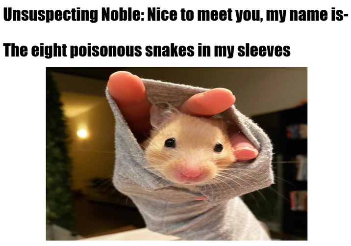 Unsuspecting Noble: Nice to meet you, my name is- The eight poisonous snakes in my sleeves 1