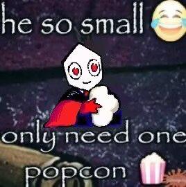 he so small only need one Popcon