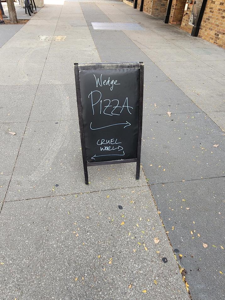 Wedge PIZZA CRUEL WORLD