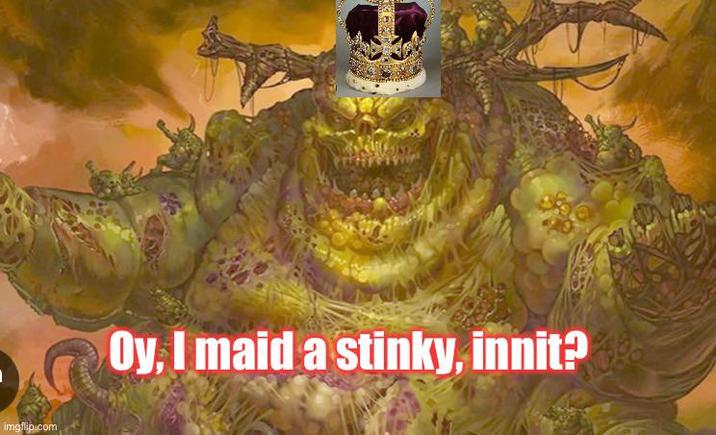 1 G imgflip.com Oy, I maid a stinky, innit?