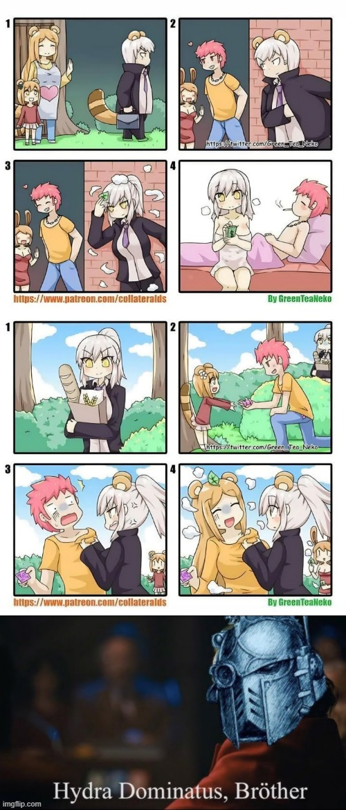 https://www.patreon.com/collateralds 2 https://twitter.com/Green_Tea_Nisko By Green TeaNeko https://twitter.com/Green Tea Neko- https://www.patreon.com/collateralds By GreenTeaNeko imgflip.com Hydra Dominatus, Bröther