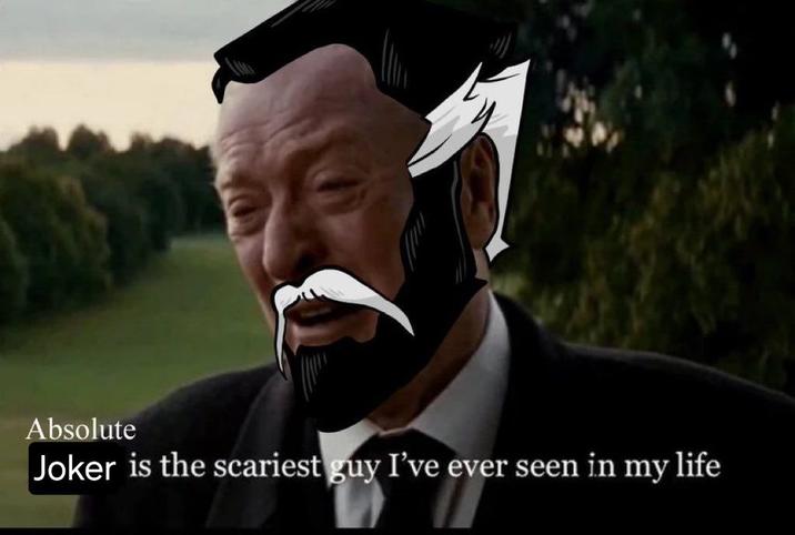 X user @walker_12344 posted a meme showing Absolute Alfred Pennyworth saying, "Absolute Joker is the scariest guy I've ever seen in my life."