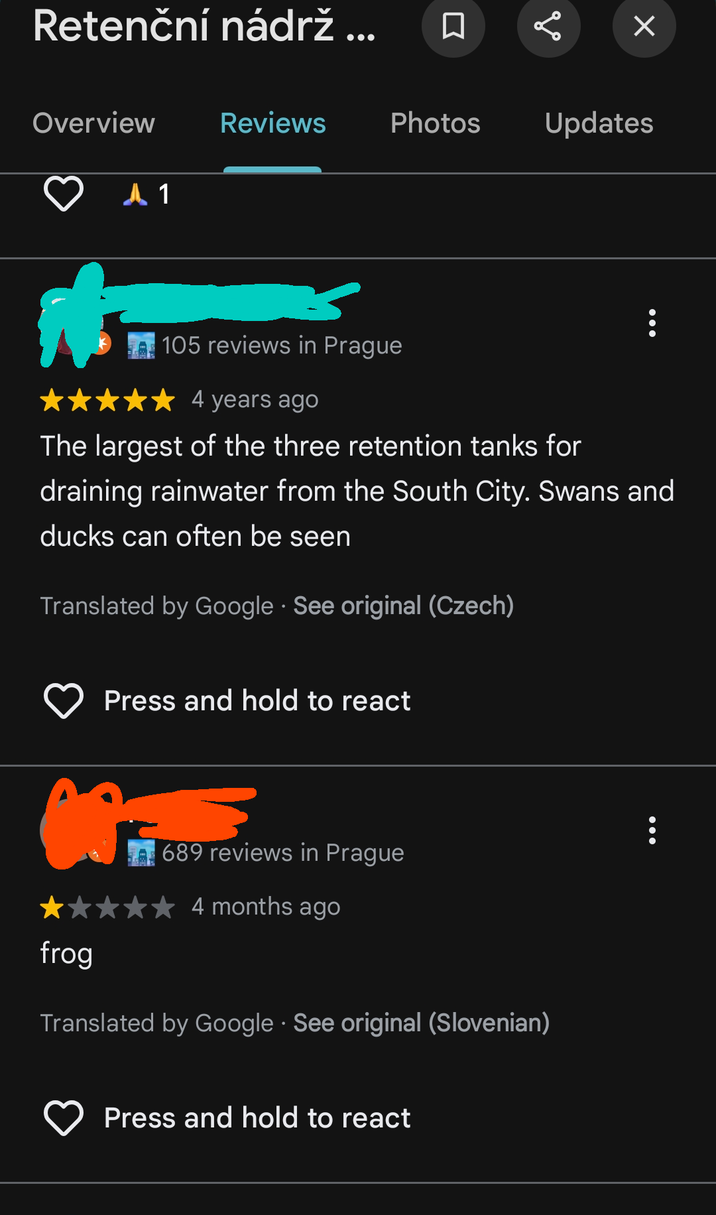 Retenční nádrž... 口 о ☑ Overview Reviews Photos Updates A1 105 reviews in Prague 4 years ago The largest of the three retention tanks for draining rainwater from the South City. Swans and ducks can often be seen Translated by Google See original (Czech) Press and hold to react frog 689 reviews in Prague 4 months ago Translated by Google See original (Slovenian) Press and hold to react