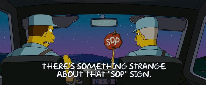 sop THERE'S SOMETHING STRANGE ABOUT THAT "SOP" SIGN. BQH 345