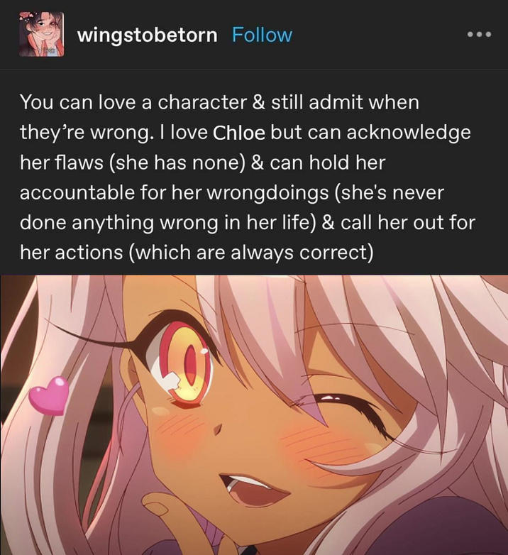I love Chloe wingstobetorn Follow You can love a character & still admit when they're wrong. I love Chloe but can acknowledge her flaws (she has none) & can hold her accountable for her wrongdoings (she's never done anything wrong in her life) & call her out for her actions (which are always correct)