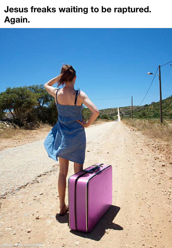 Jesus freaks waiting to be raptured. Again. made with mematic