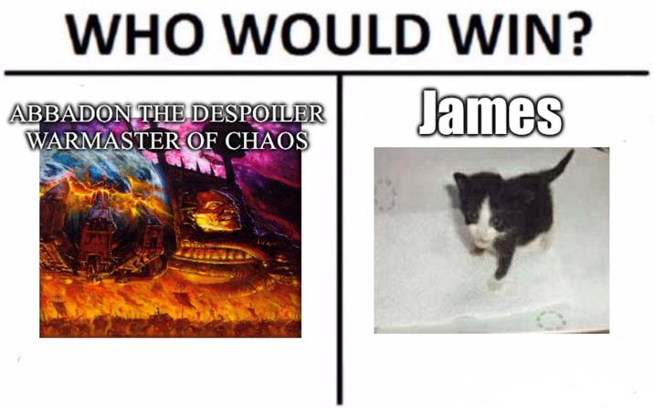 WHO WOULD WIN? ABBADON THE DESPOILER WARMASTER OF CHAOS James