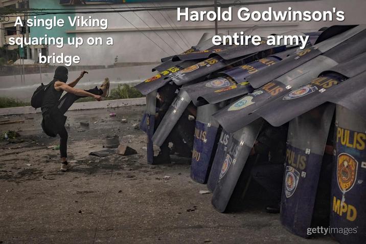 A single Viking squaring up on a bridge Harold Godwinson's entire army PULIS NILIS LIS PULIS PD MPD gettyimages