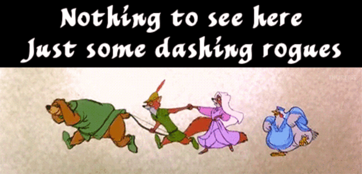 Nothing to see here Just some dashing rogues THURERIS