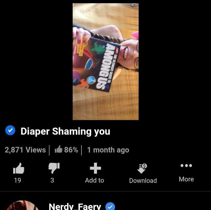 KNOW AMONGUS ✓ Diaper Shaming you 2,871 Views 86% 1 month ago + F→ 19 3 Add to Download More Nerdy_Faery