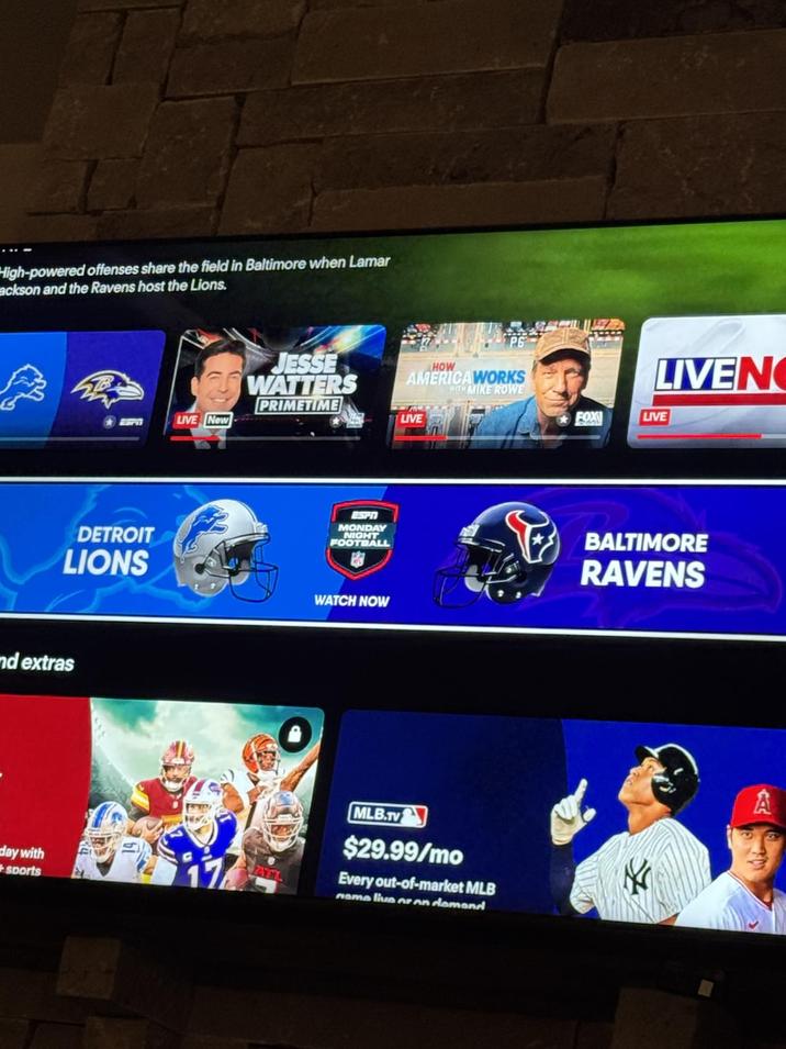 High-powered offenses share the field in Baltimore when Lamar ackson and the Ravens host the Lions. B DETROIT LIONS nd extras LIVE New JESSE WATTERS PRIMETIME HOW AMERICA WORKS WITH MIKE ROWE LIVE LIVEN FOX LIVE ESPN MONDAY NIGHT FOOTBALL WATCH NOW BALTIMORE RAVENS day with sports MLB.TV $29.99/mo Every out-of-market MLB name live or on demand